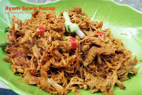 Berikut resep soto ayam madura dengan kuah bening. nanahanuna: Ayam Suwir Kecap