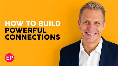 How To Build Powerful Connections Youtube