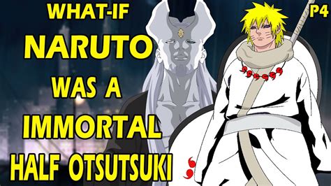 What If Naruto Was A Immortal Half Otsutsuki Part 4 Youtube