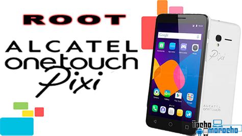 Root Alcatel Ot Pixi Todos Los Modelos