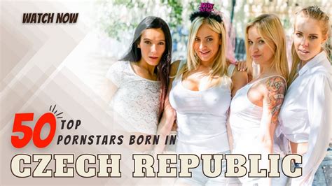 TOP 50 Pornstars Born In Czech Republic YouTube