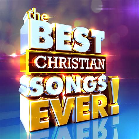 Various The Best Christian Songs Ever Amazon Com Music