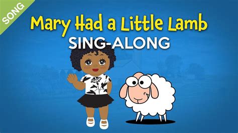 Mary Had A Little Lamb Song Nursery Rhymes Sing Along Youtube