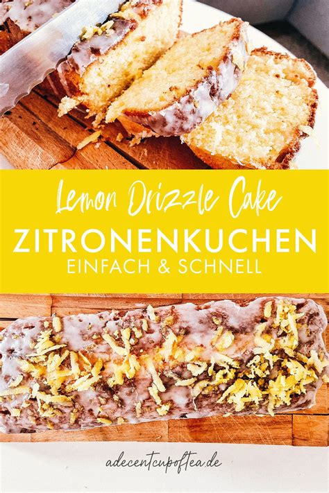 Juli 2000 · aktualisiert 2. Lemon Drizzle Cake Rezept - extra saftiger englischer ...