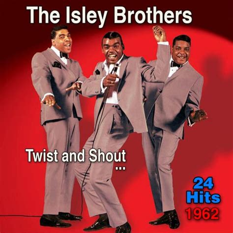 twist and shout [isis] by the isley brothers napster