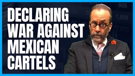 Declaring War Against The Mexican Cartels