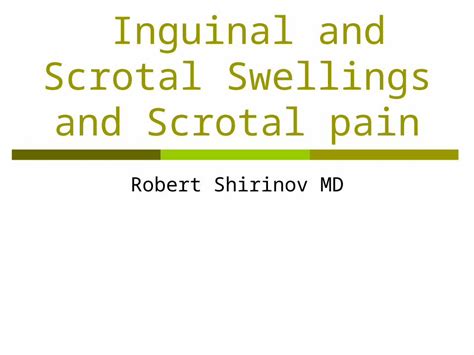 Inguinal And Scrotal Swellings And Scrotal Pain Download Ppt Powerpoint