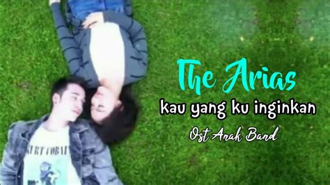 Cm g# sudah ku tambatkan hati fm a# d# yang selama ini belayar tak pasti dm g cm kini. The Arians - Kau Yang Ku Inginkan (Official Lyrics Video ...
