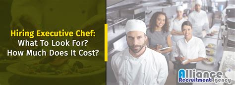 Hiring Executive Chef What To Look For How Much Does It Cost