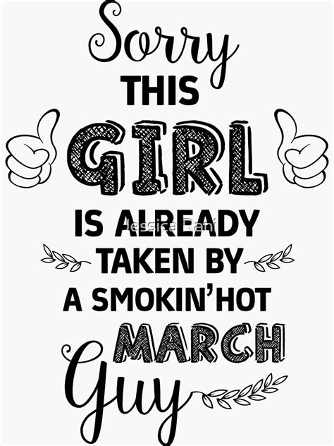 sorry this girl is already taken by a smokin hot march guy sticker for sale by jessica119