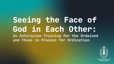 Seeing The Face Of God In Each Other An Antiracism Training For The