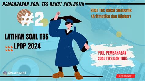 Soal Tes Bakat Skolastik LPDP 2024 Prediksi Soal Tes Kuantitatif