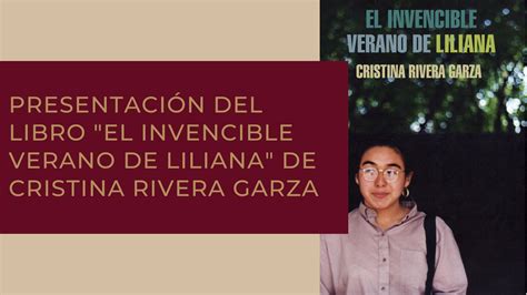 Presentación Del Libro El Invencible Verano De Liliana De Cristina