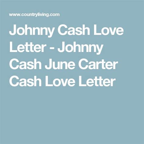 Johnny Cash S Love Letter To June Carter Is One For The History Books