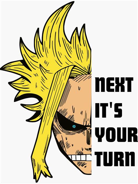 All Might Next Its Your Turn Sticker For Sale By Nicolegrace