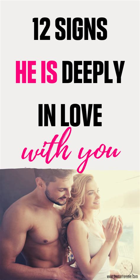 12 True Signs He Loves You Deeply Signs He Loves You Relationship