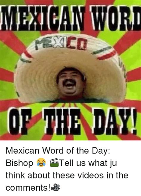 Merican Word Or The Day Mexican Word Of The Day Bishop
