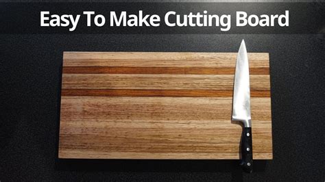 Easy To Make Cutting Board Diy Simple Chopping Board Youtube