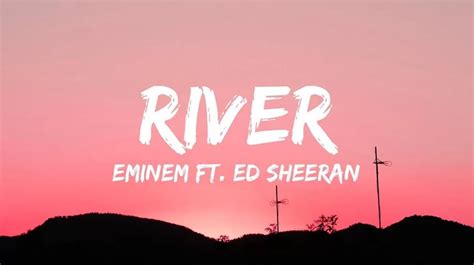 Eminem Ft Ed Sheeran River Mp3 Download