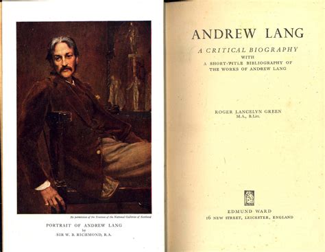 Andrew Lang A Critical Biography With A Short Title Bibliography Of