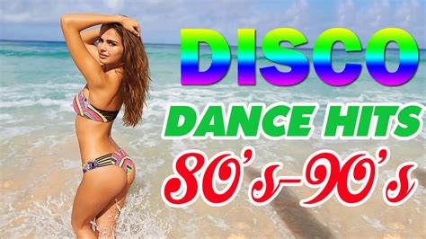 best disco dance songs of 70 80 90 legends retro disco dance music of all time eurodisco