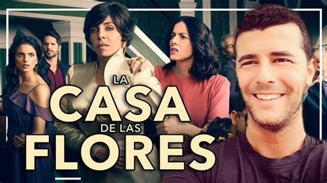 La Casa De Las Flores Netflix Crítica Review Youtube