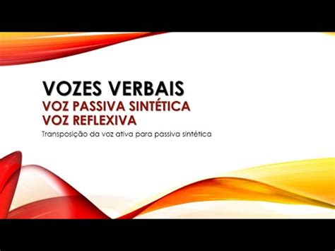 Vozes Verbais Voz Passiva E Reflexiva YouTube