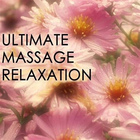 Ultimate Massage Relaxation Music For Meditation Relaxation Sleep Massage Therapy By Pure