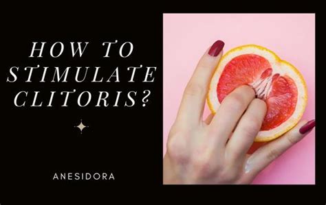 How To Stimulate Clitoris Demos And Guides