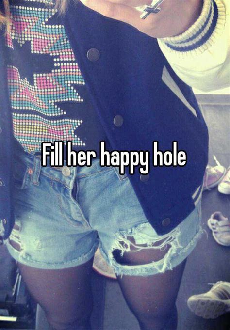 Fill Her Happy Hole