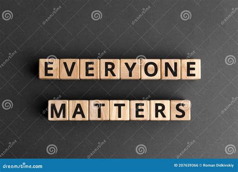 Everyone Matters Phrase Words From Wooden Blocks With Letters Stock