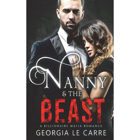 Nanny And The Beast A Billionaire Mafia Romance Paperback Walmart