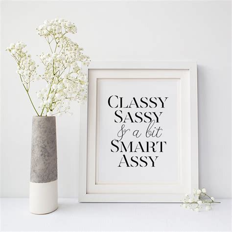 printable poster classy sassy and a bit smart assy