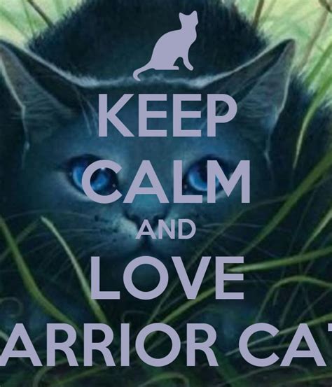 Keep Calm And Love Warrior Cats Poster Winterstar Keep Calm O Matic