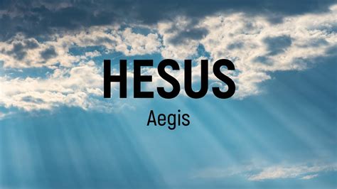Aegis Hesus Lyrics Youtube