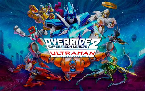 Override 2 Super Mech League Ultraman Edition Hype Games