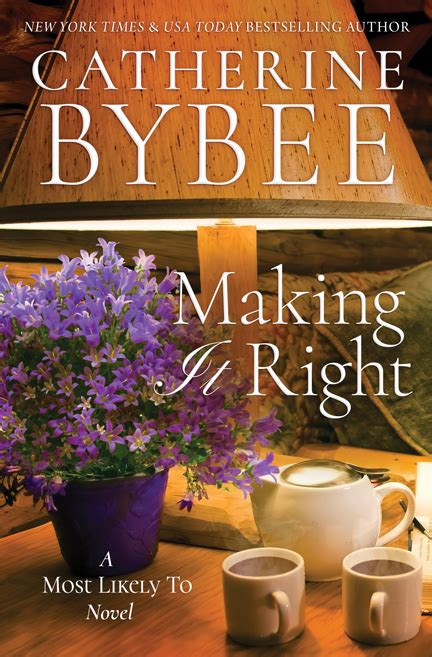 Exclusive Excerpt Catherine Bybees Making It Right Romance Junkies