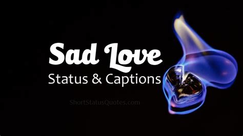 Sad Love Bio For Whatsapp 60 Best Sad Status In English On Life And