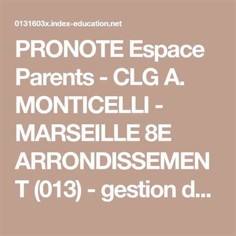 PRONOTE Espace Parents  CLG A. MONTICELLI  MARSEILLE 8E