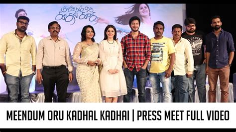 Meendum Oru Kadhal Kadhai Press Meet Full Video Gowtham Isha