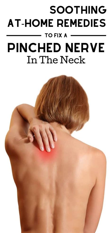 Soothing At Home Remedies To Fix A Pinched Nerve In The Neck Pinched