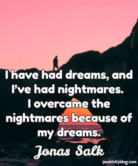 120 Inspiring Quotes On Dreams And On Making Them Real
