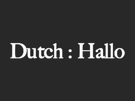 Mieke i love little thing most people don't notice. how to say hello in dutch - YouTube