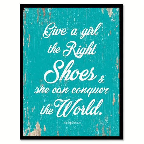Give A Girl The Right Shoes Marilyn Monroe Inspirational Quote Saying T Ideas Home Decor Wall