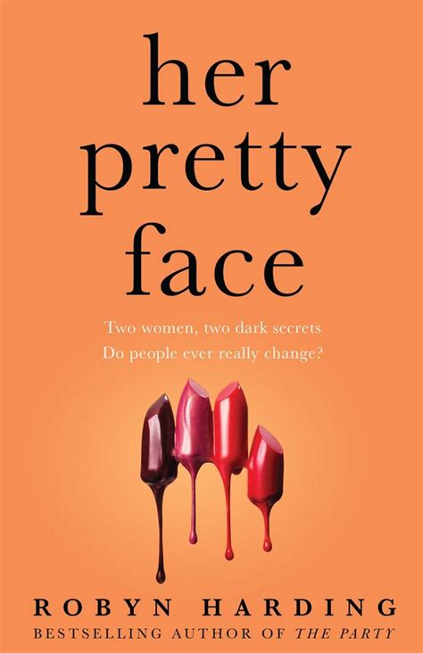 Her Pretty Face Ebook By Robyn Harding Official Publisher Page