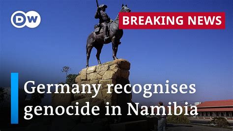 germany officially recognizes colonial era namibia genocide dw news youtube