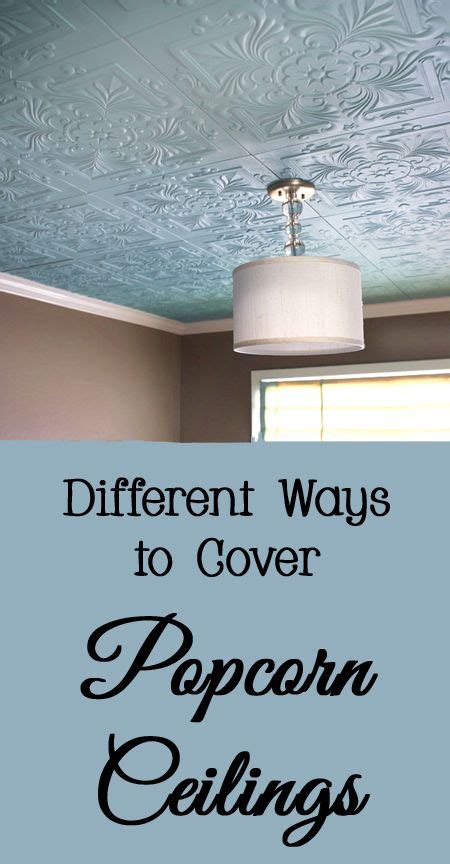 Ways To Cover Popcorn Ceiling How To Cover Popcorn Ceiling With
