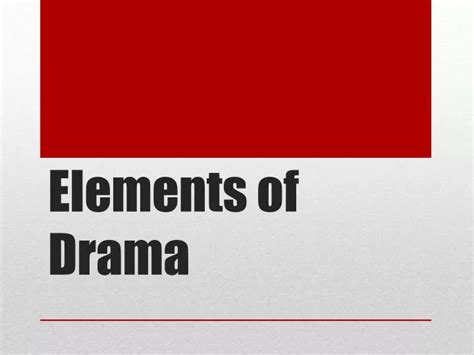 Ppt Elements Of Drama Powerpoint Presentation Free Download Id2117031