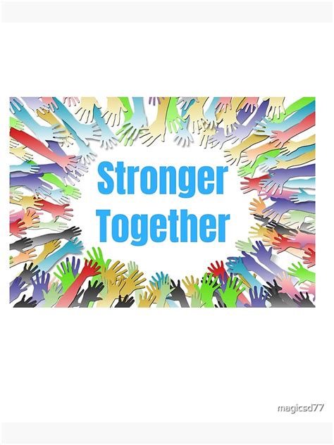 Stronger Together Colorful Outreached Hands Poster For Sale By