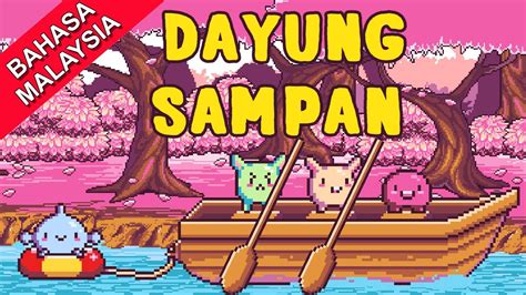Download your search result mp3, or mp4 file on your mobile, tablet, or pc. Lagu Belajar | Dayung Sampan | Lagu Baru 2017 Terbaik ...